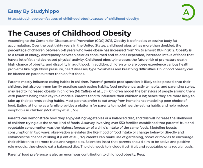 Which statement about the causes of childhood obesity is true